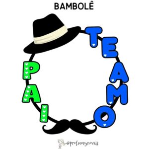 Pai te amo- Bambolê